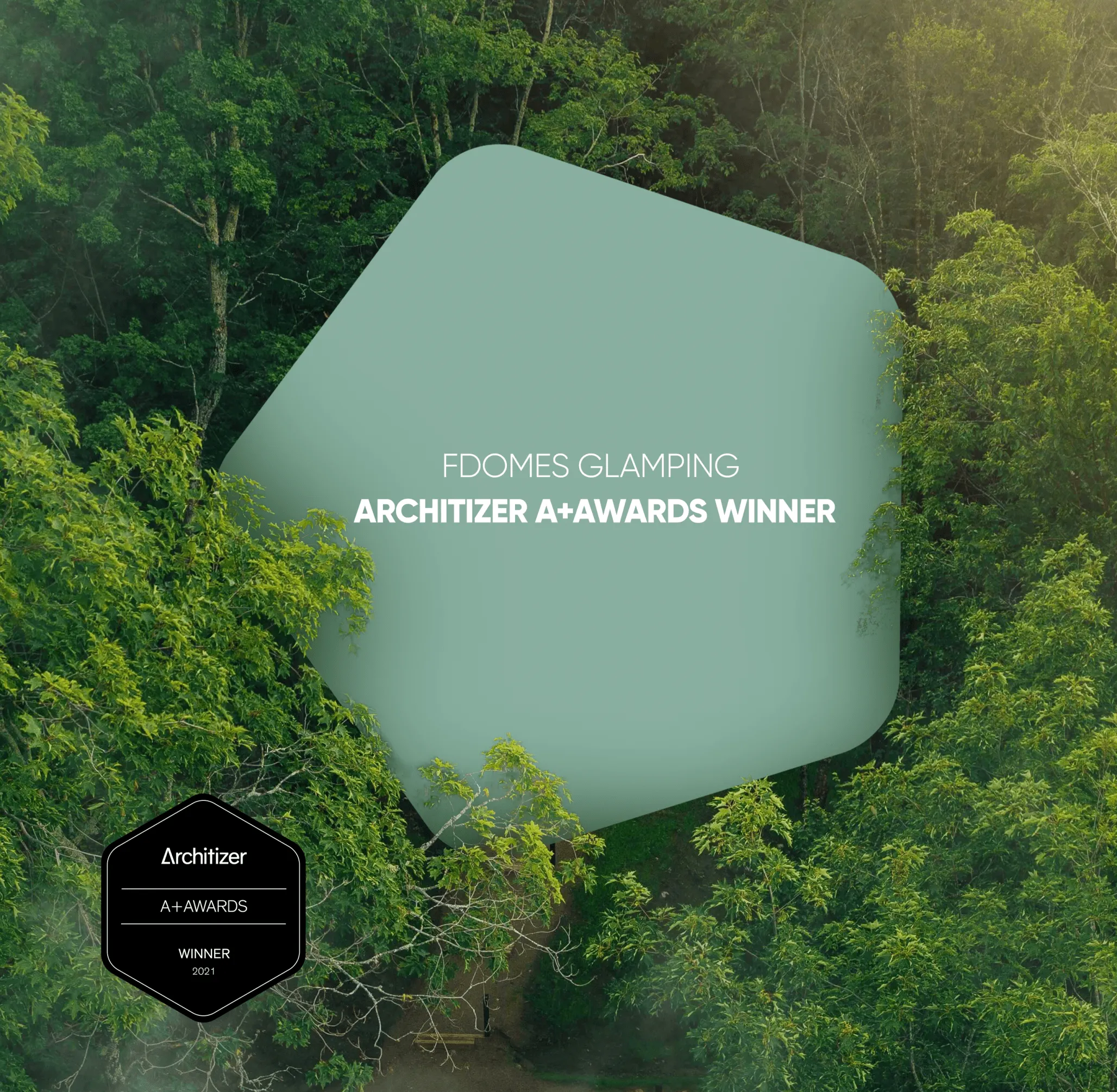 FDomes winning the Architizer A+ Award